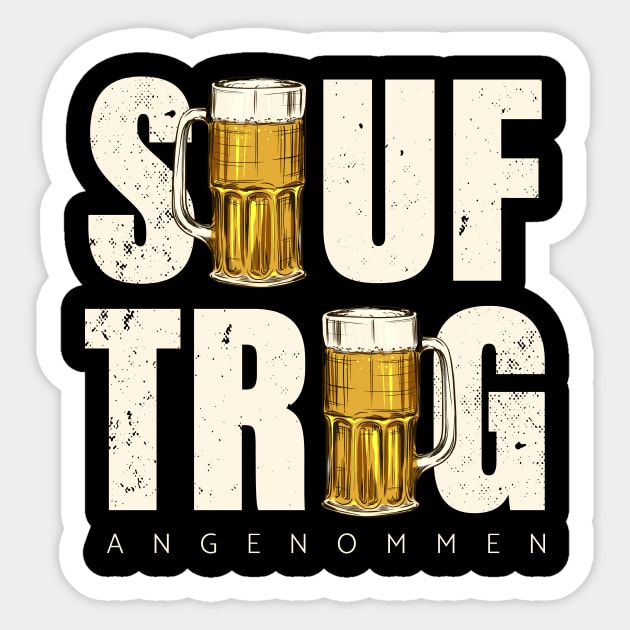 Sauftrag Angenommen - Jugendwort 2020 Sticker by sweetczak